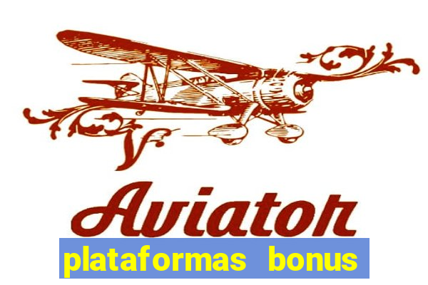 plataformas bonus no cadastro